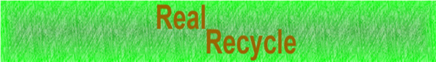 Banner for Real Recnycling